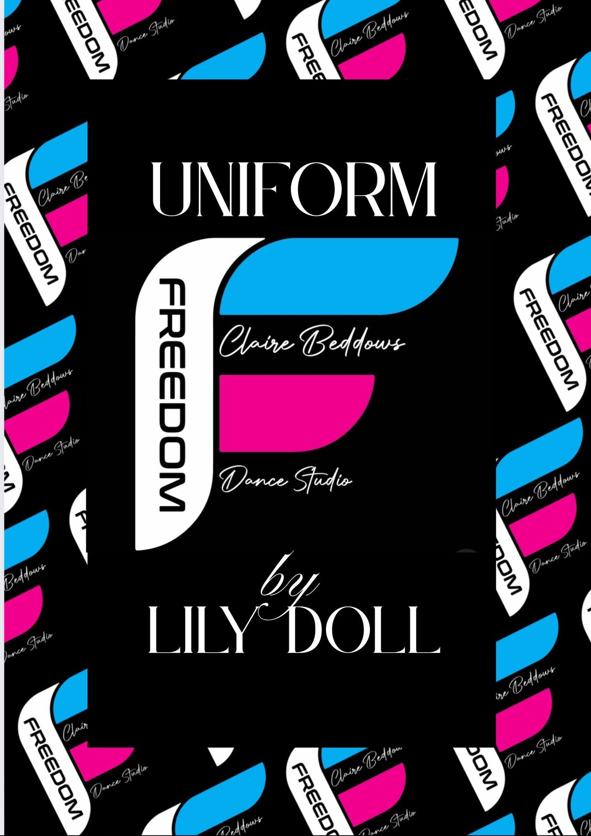 Freedom Claire Beddows BASICS Dance School Uniform image 1